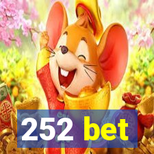 252 bet